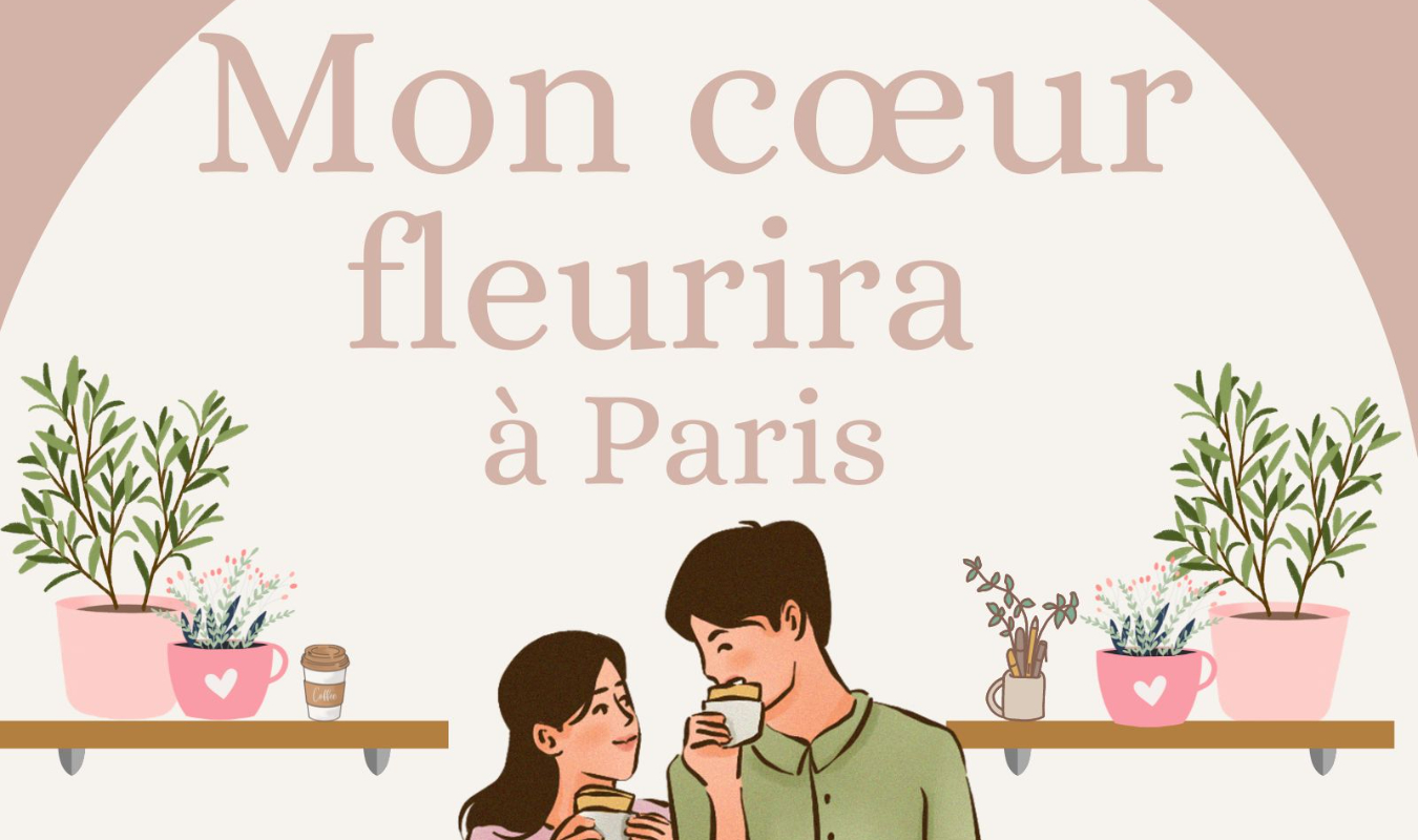 Mon cœur fleurira à Paris