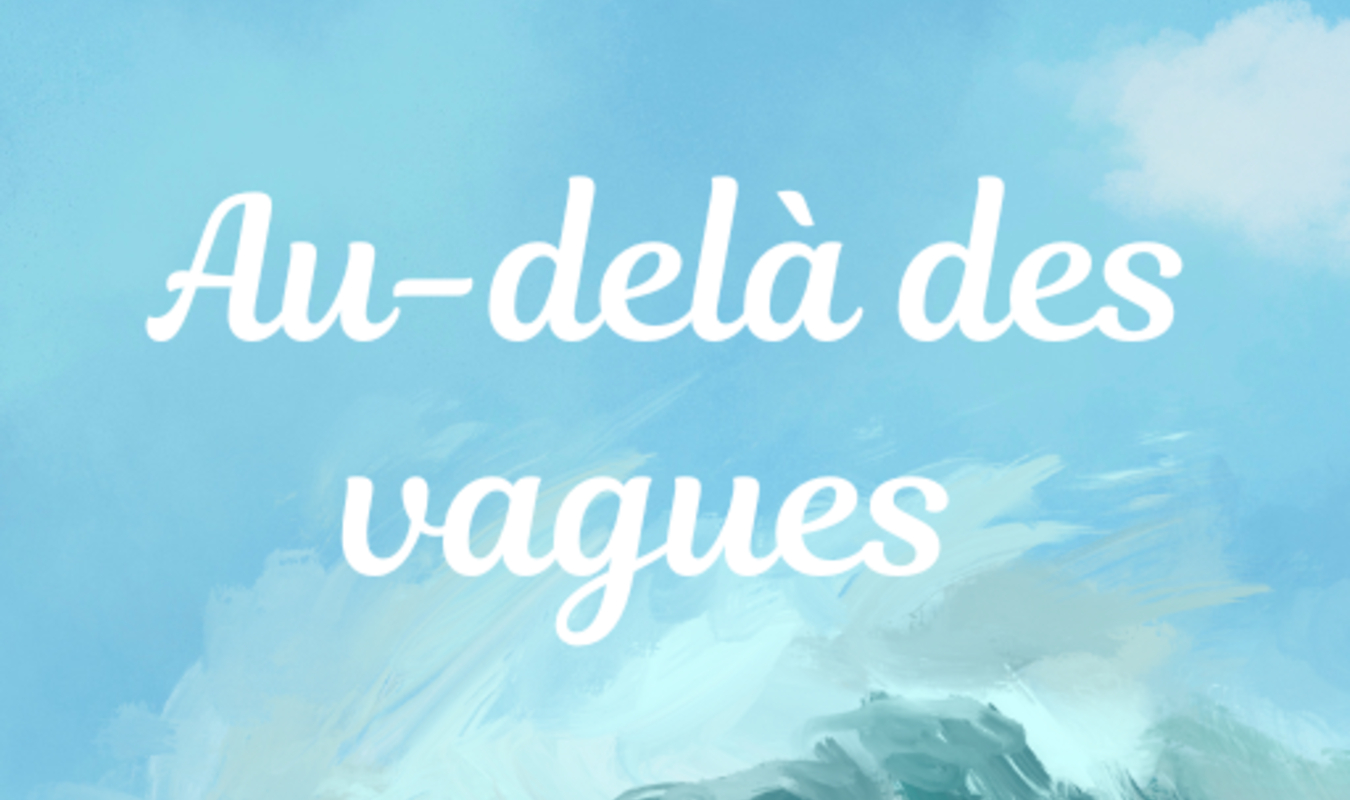 Au-delà des vagues