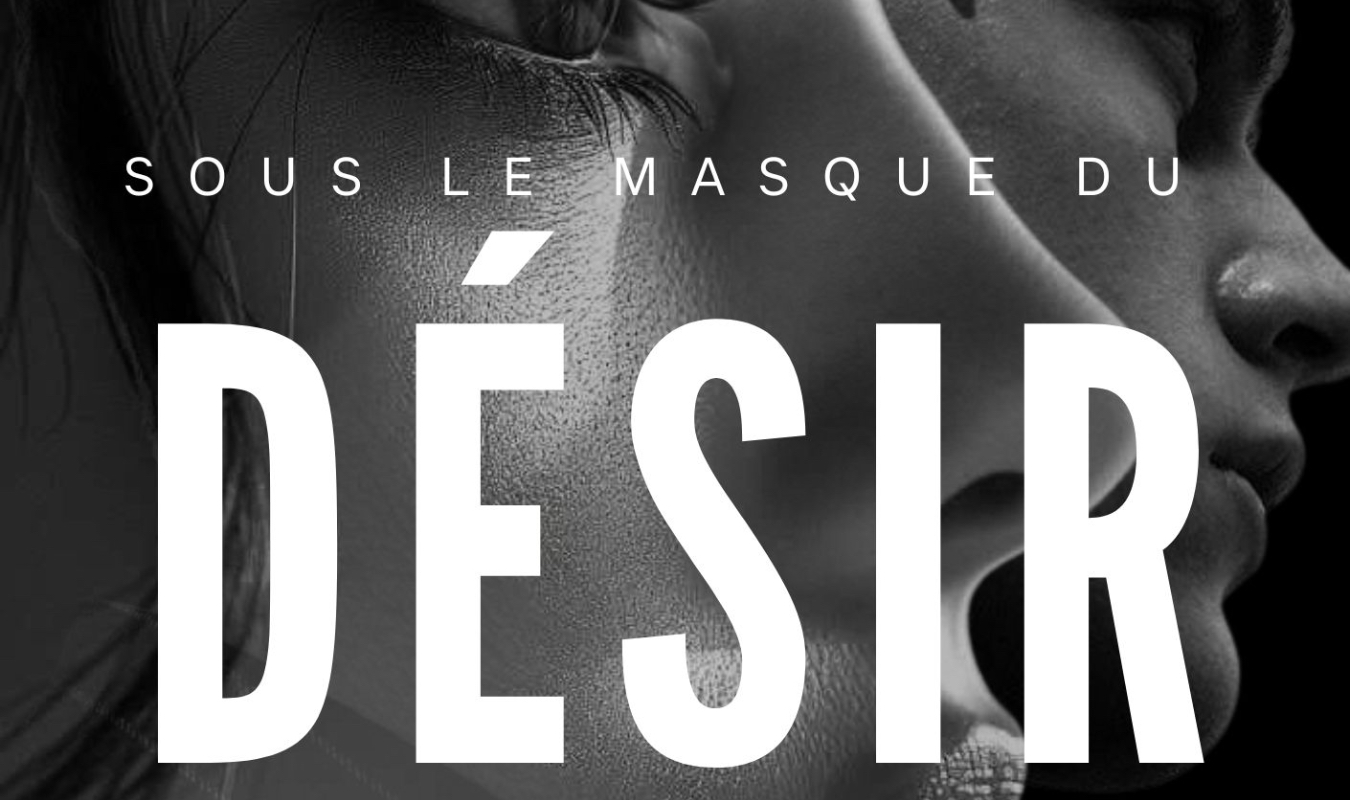 Sous le masque du désir 