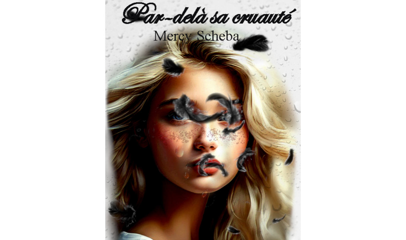 Par-delà sa cruauté 