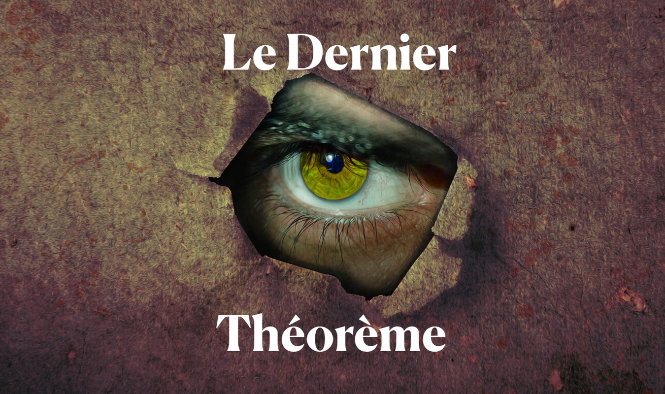 Le Dernier Théorème