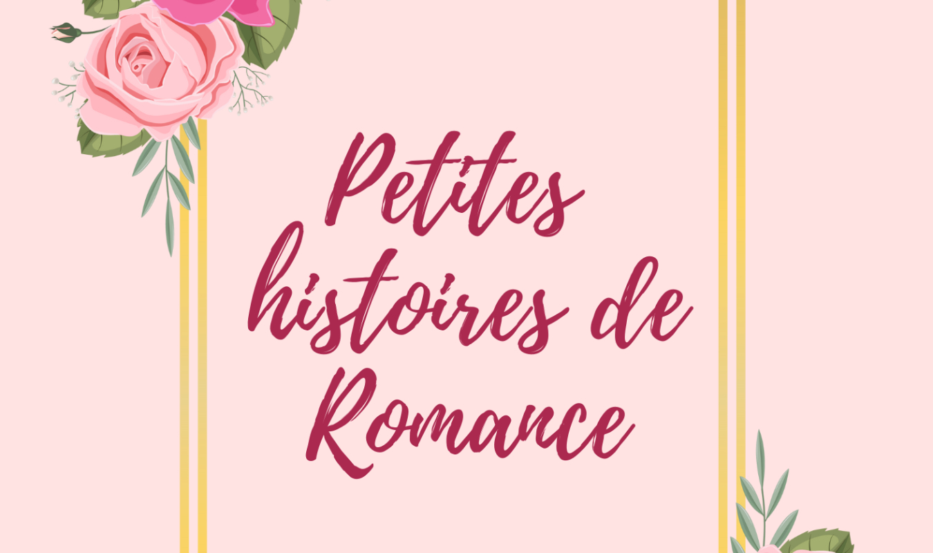 Petites Histoires de Romance 
