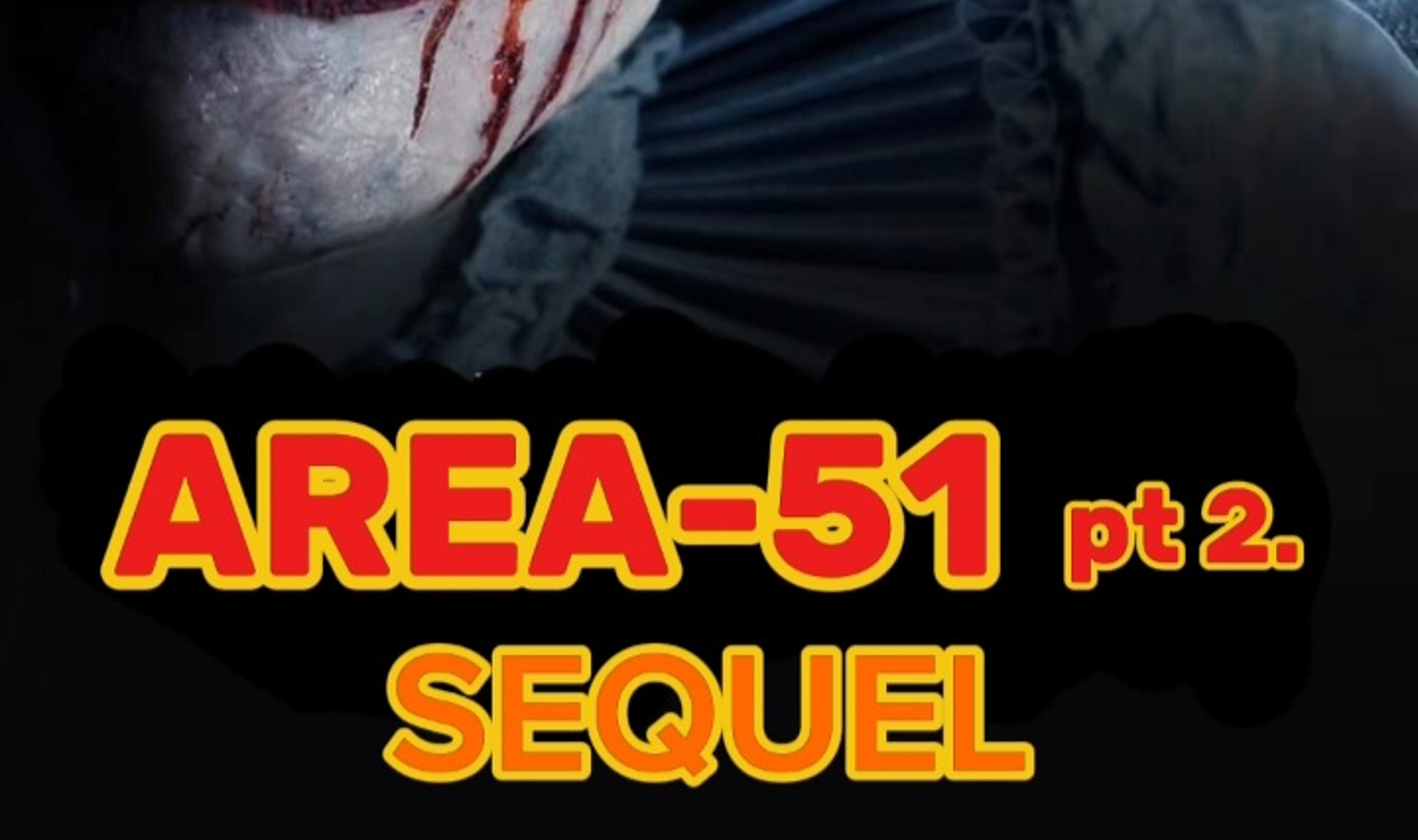 AREA-51 pt2. SEQUEL