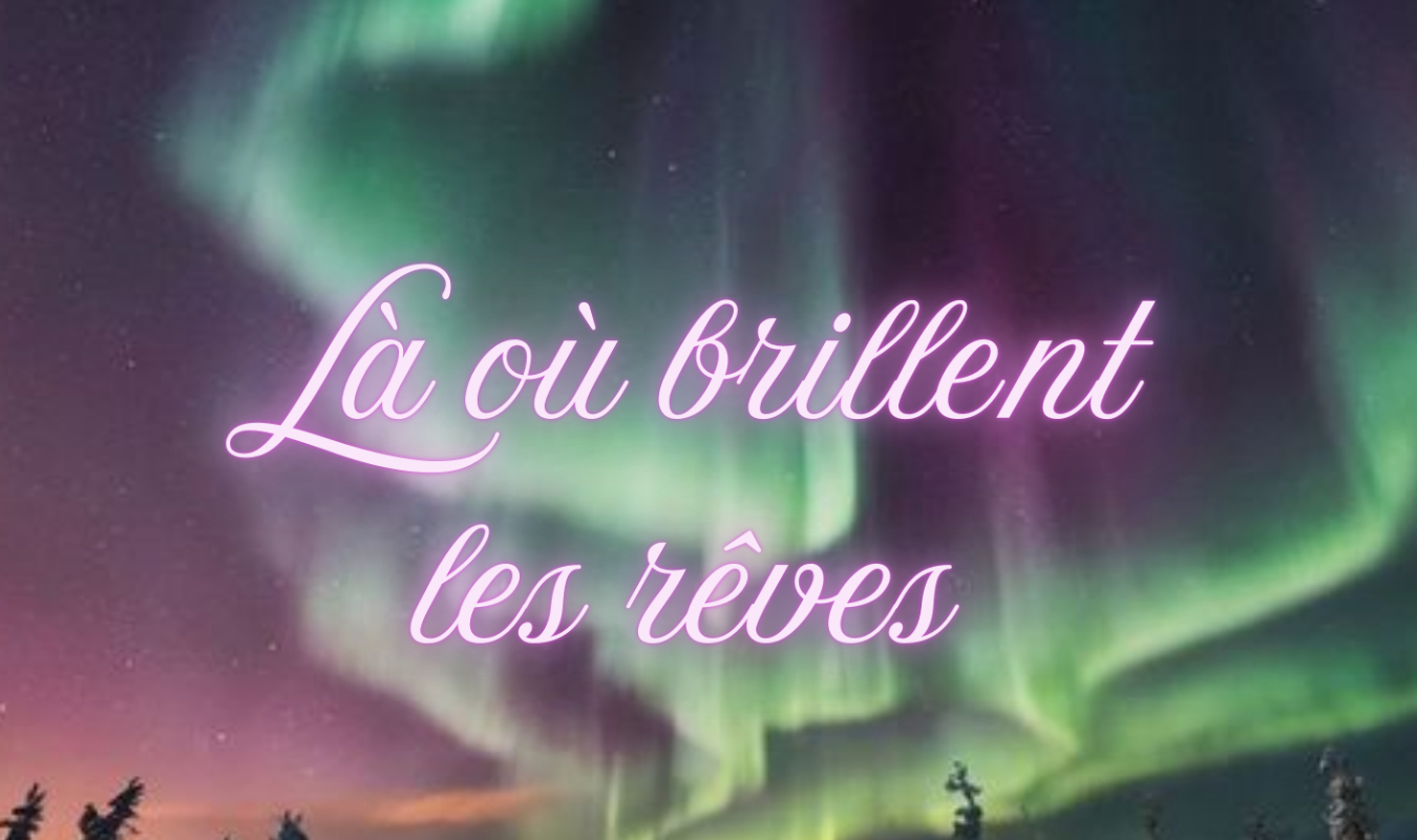 Là où brillent les rêves