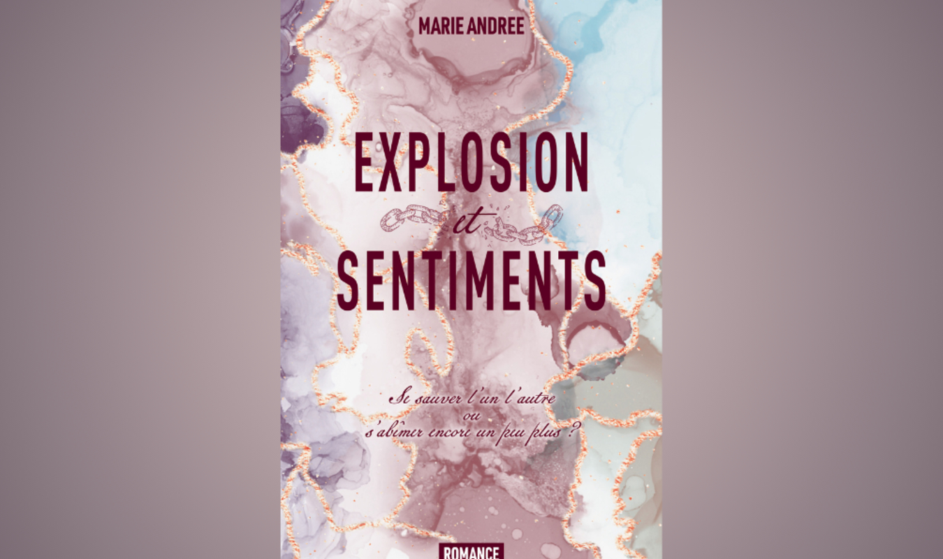 Explosion et Sentiments