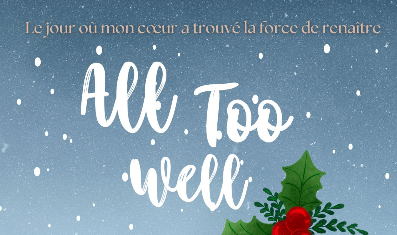 All Too Well - Le jour où mon cœur a trouvé la force de renaître.-