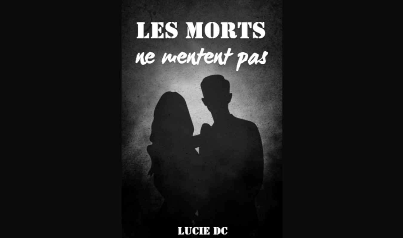 Les morts ne mentent pas