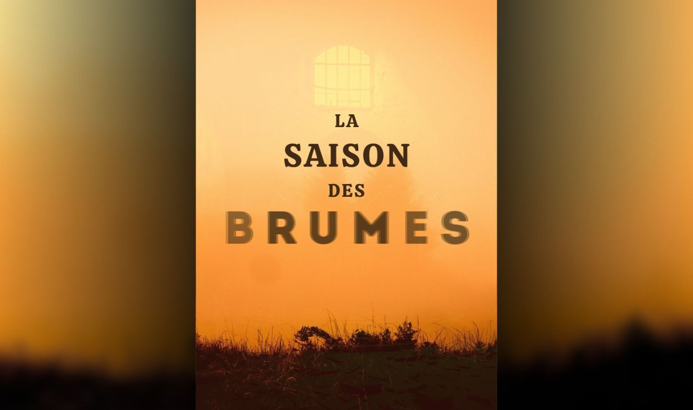 La Saison des Brumes