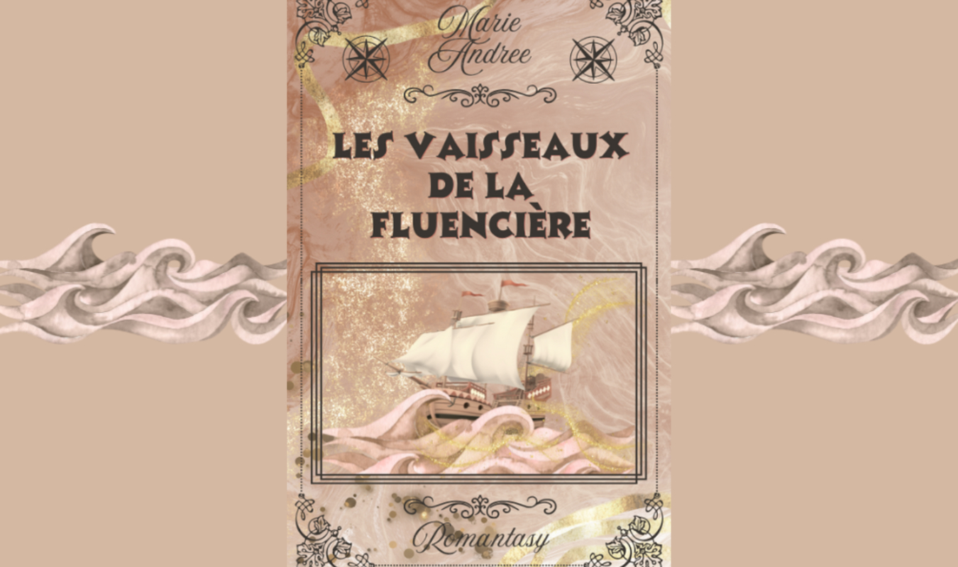 Les Vaisseaux de la Fluencière