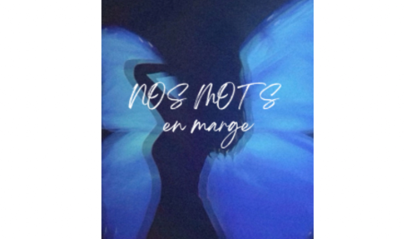 Nos mots en marge