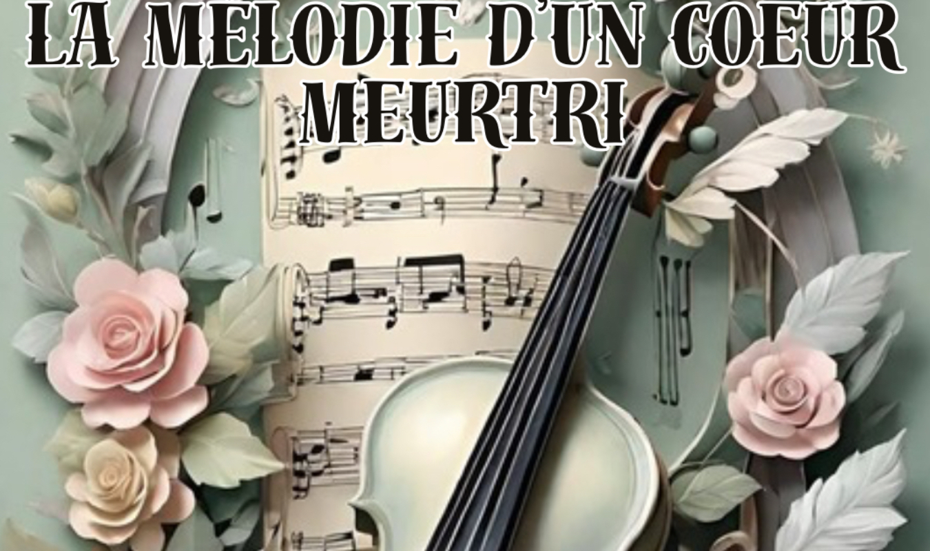 La Mélodie D’un cœur Meurtri 