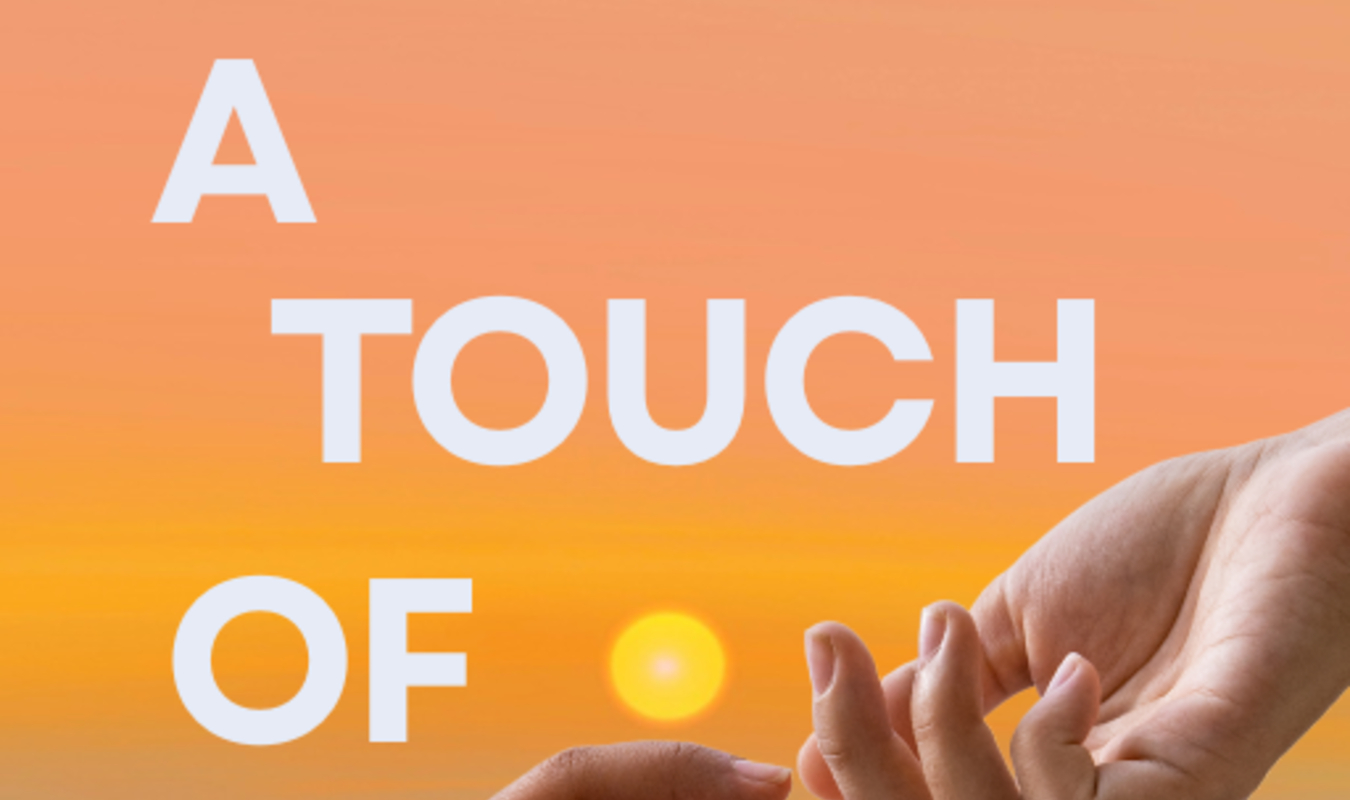 A TOUCH OF YOU 