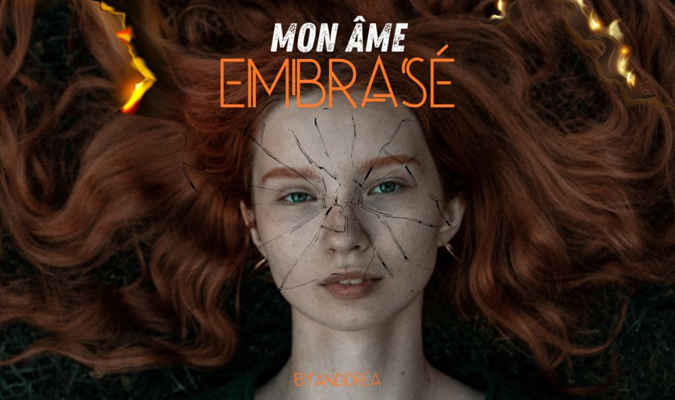 mon âme embrasée