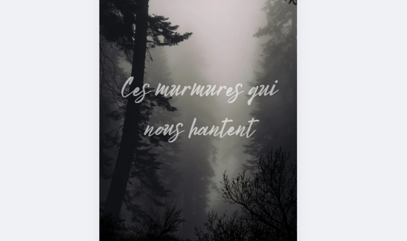 Ces murmures qui nous hantent.