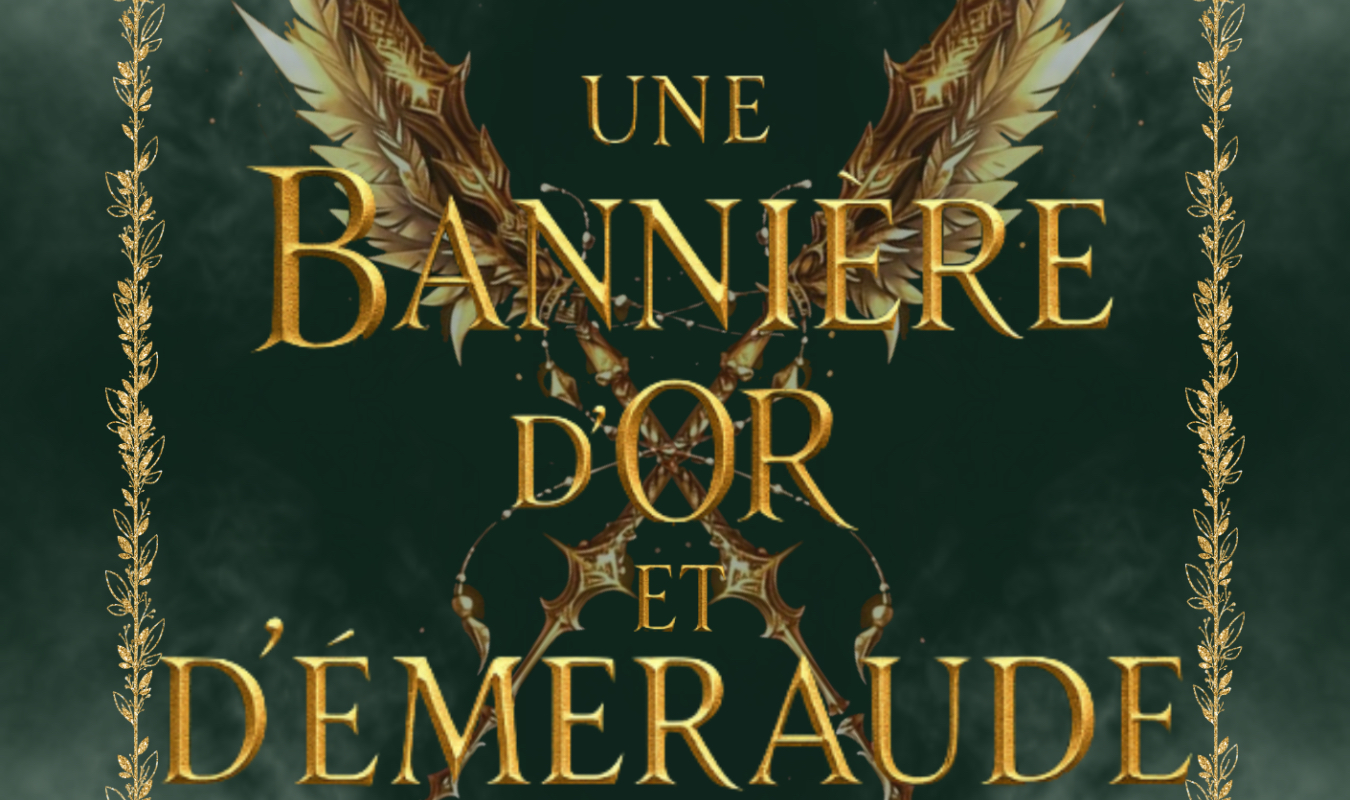 Une Bannière d'Or et d'Émeraude