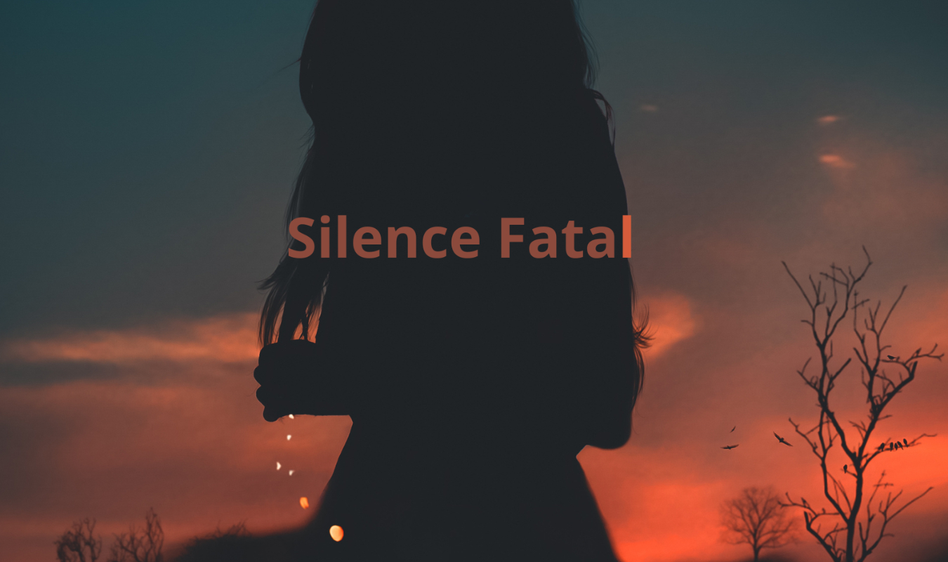 Silence Fatal