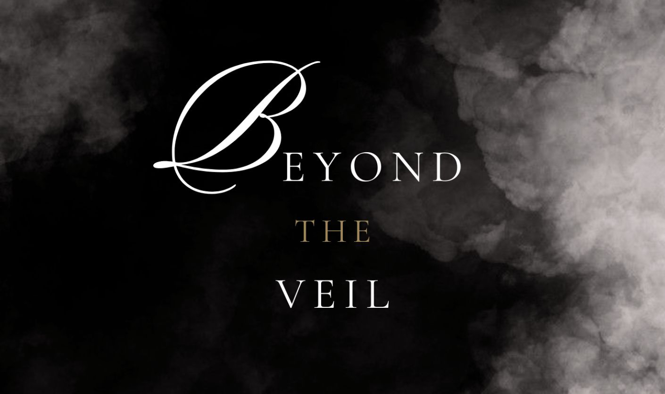 Beyond the Veil