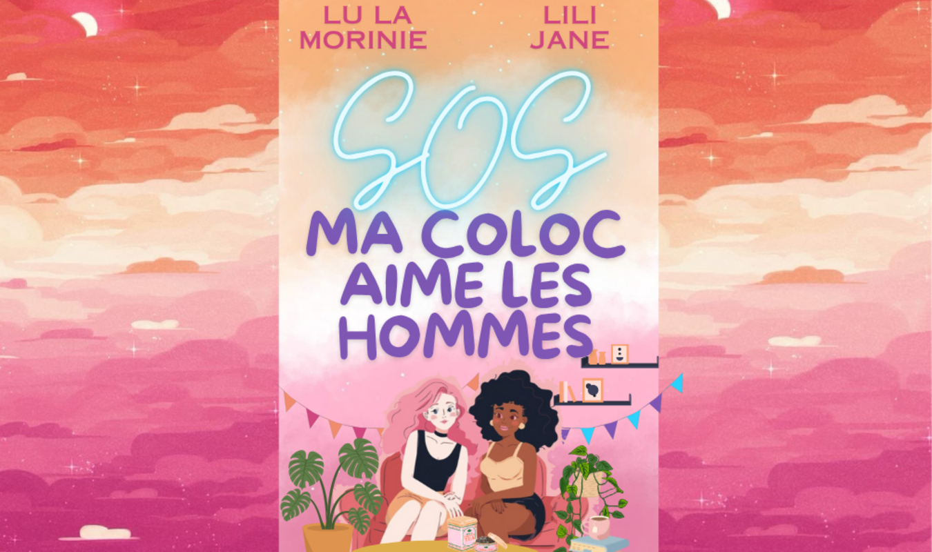 SOS Ma coloc aime les hommes