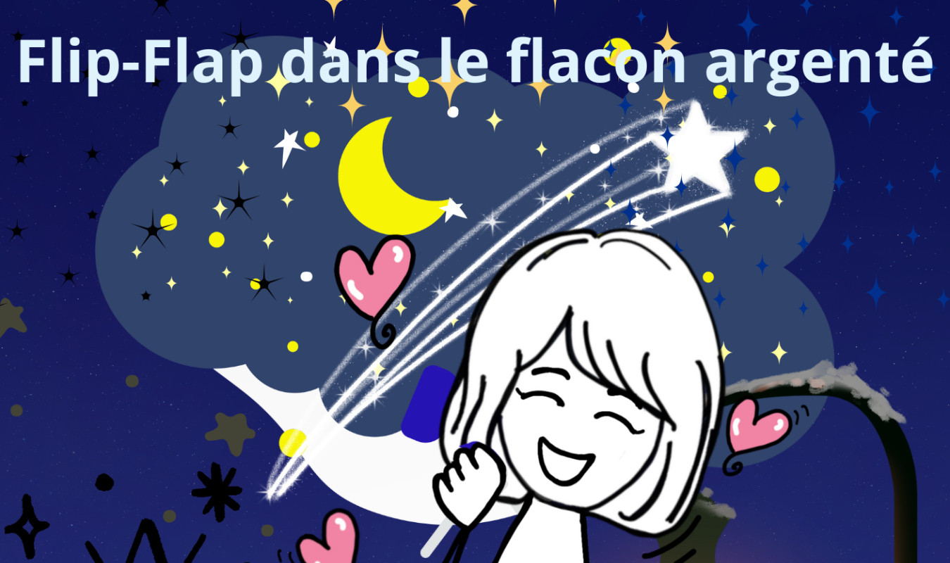 Flip-Flap dans le flacon argenté