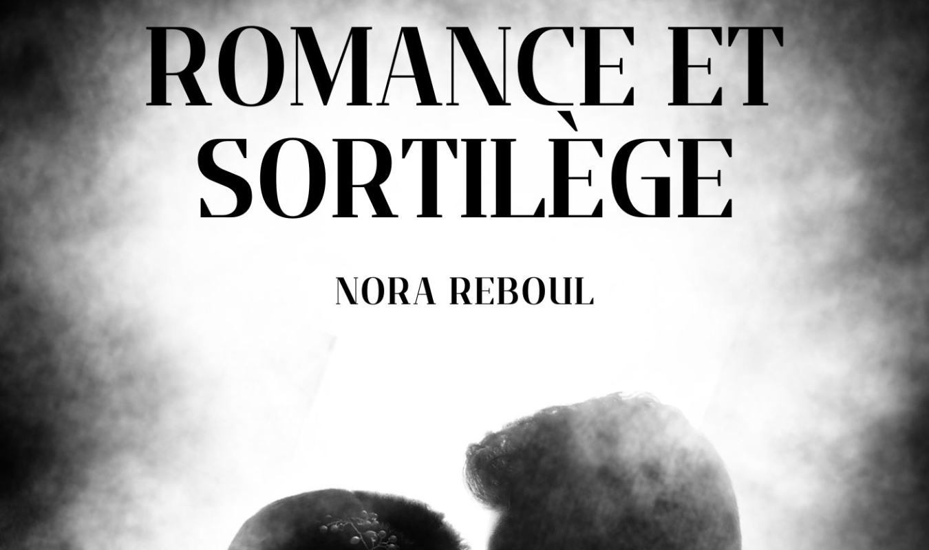 ROMANCE ET SORTILÈGE 