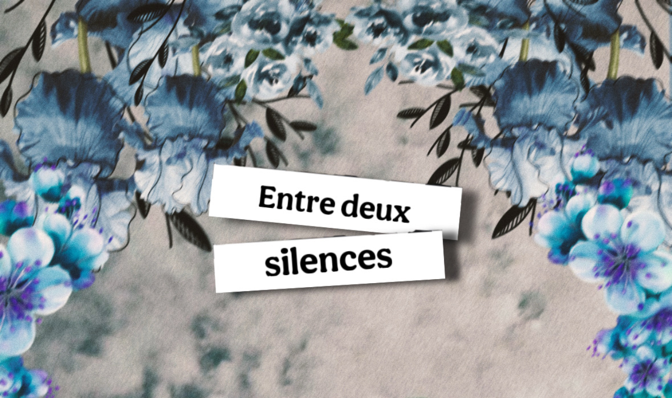 Entre deux silences 