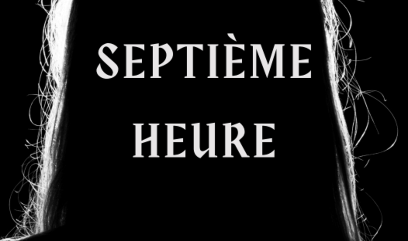 La Septième Heure
