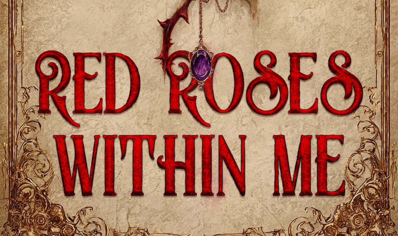 Red Roses Within Me