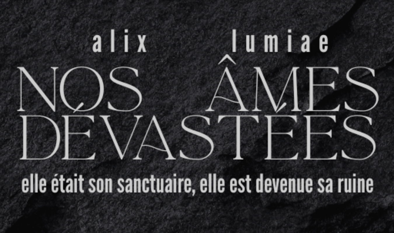 Nos âmes dévastées