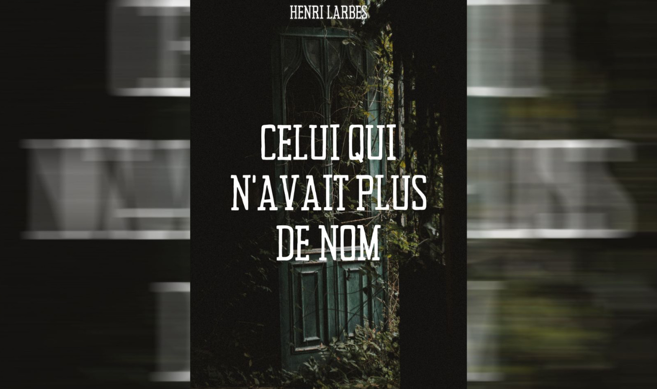 Celui qui n’avait plus de nom