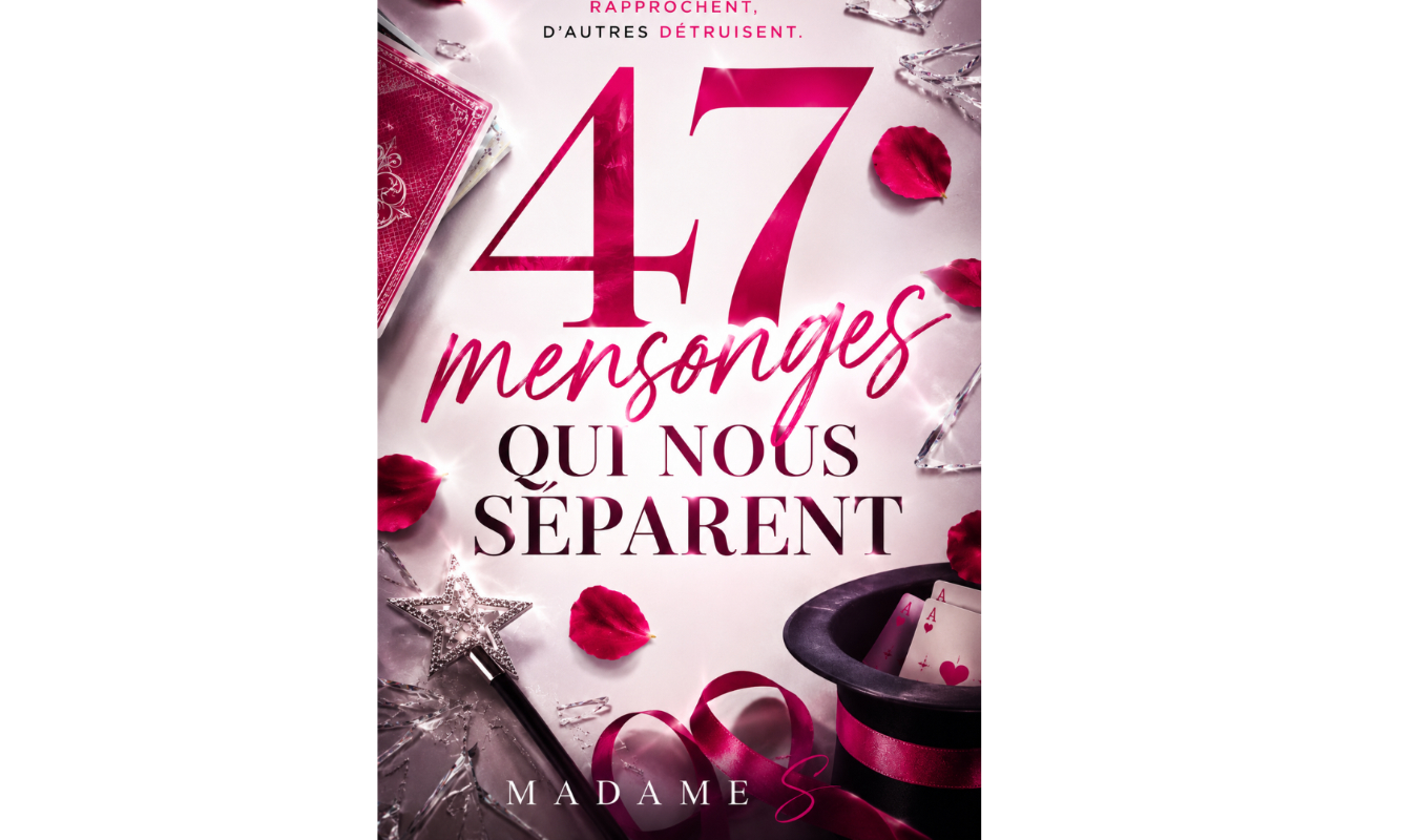 47 mensonges qui nous séparent