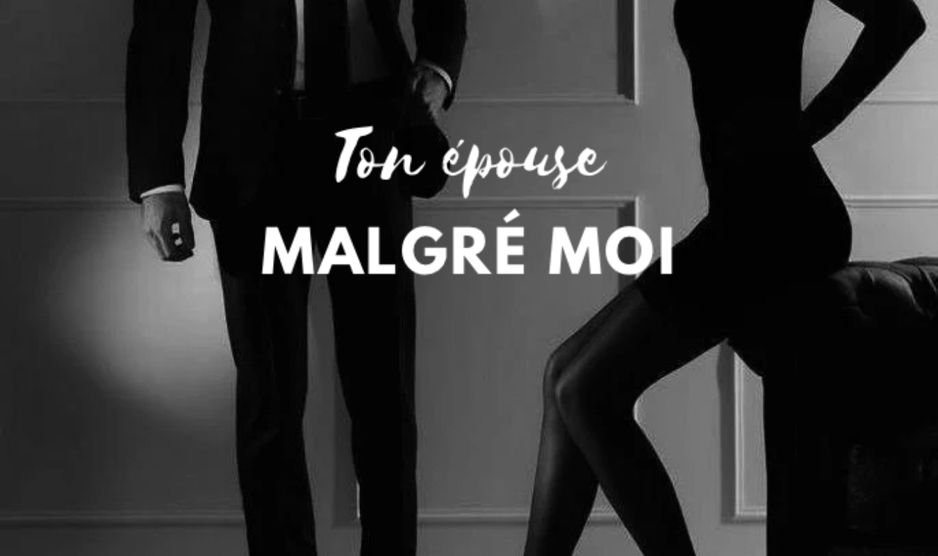 Ton épouse malgré moi