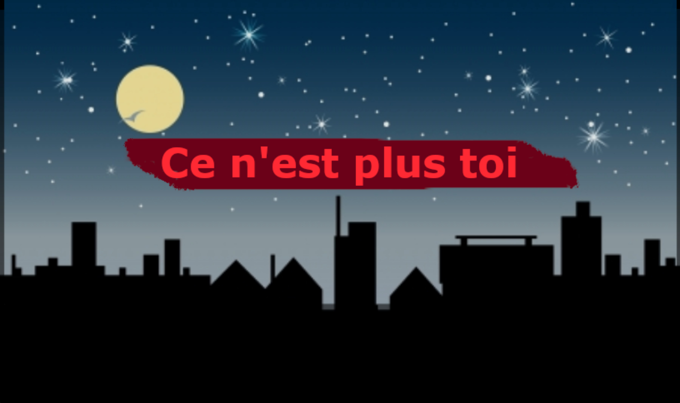 Ce n'est plus toi