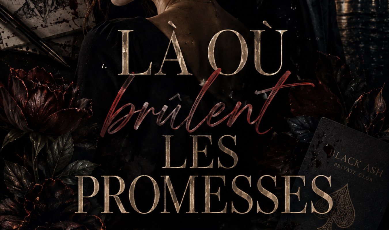 Là où brûlent les promesses
