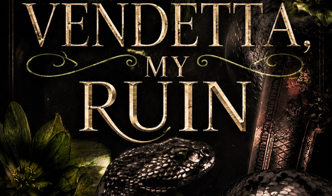 My Vendetta, My Ruin