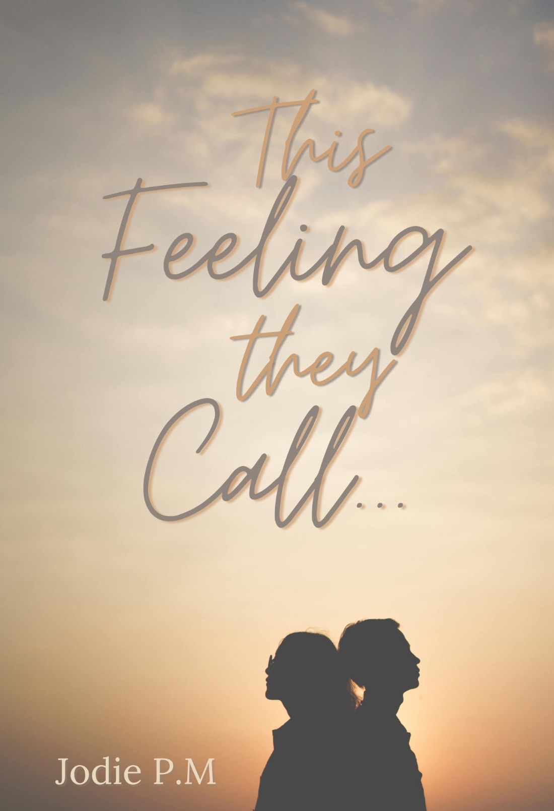 This Feeling they Call...