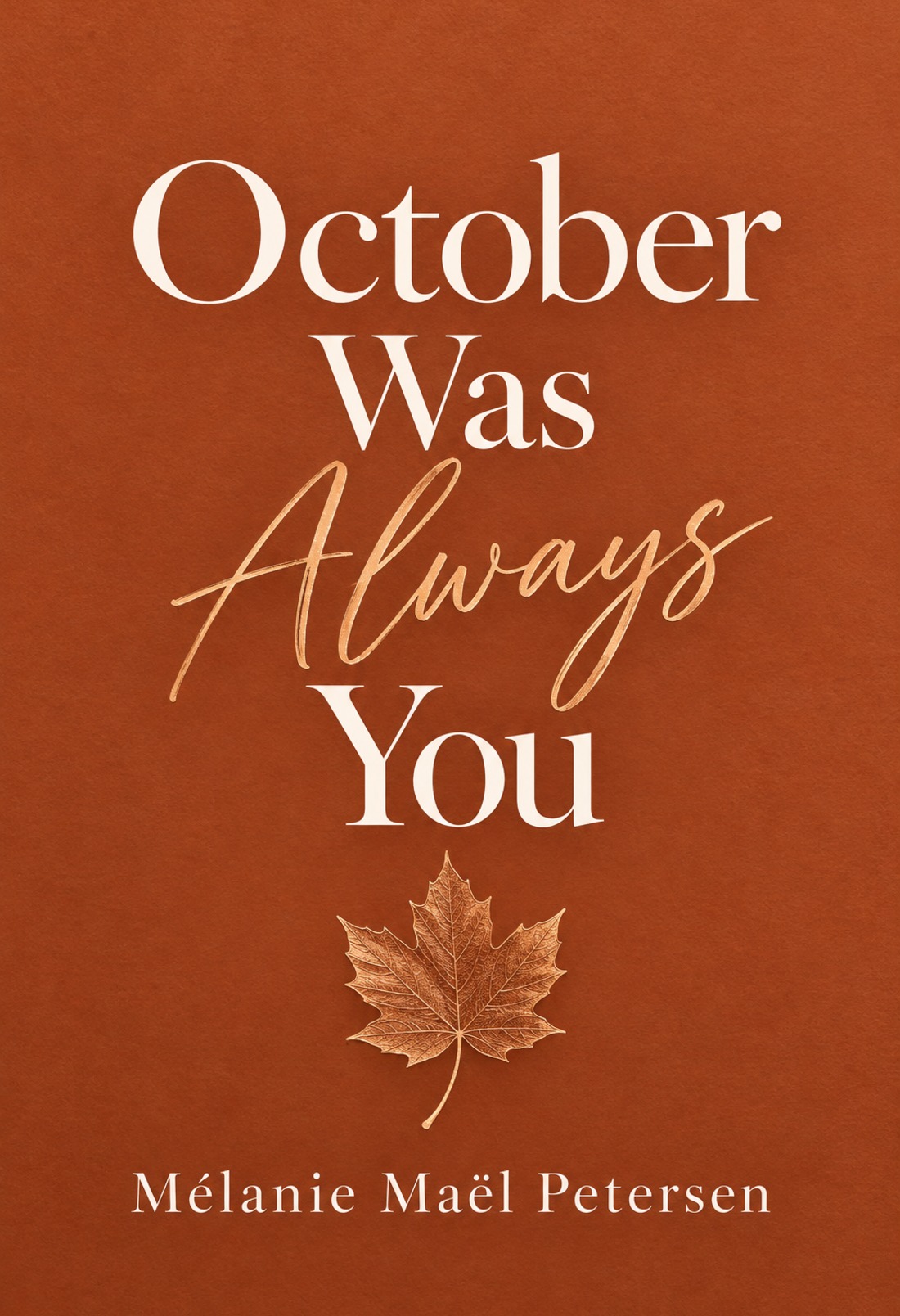 October Was Always You