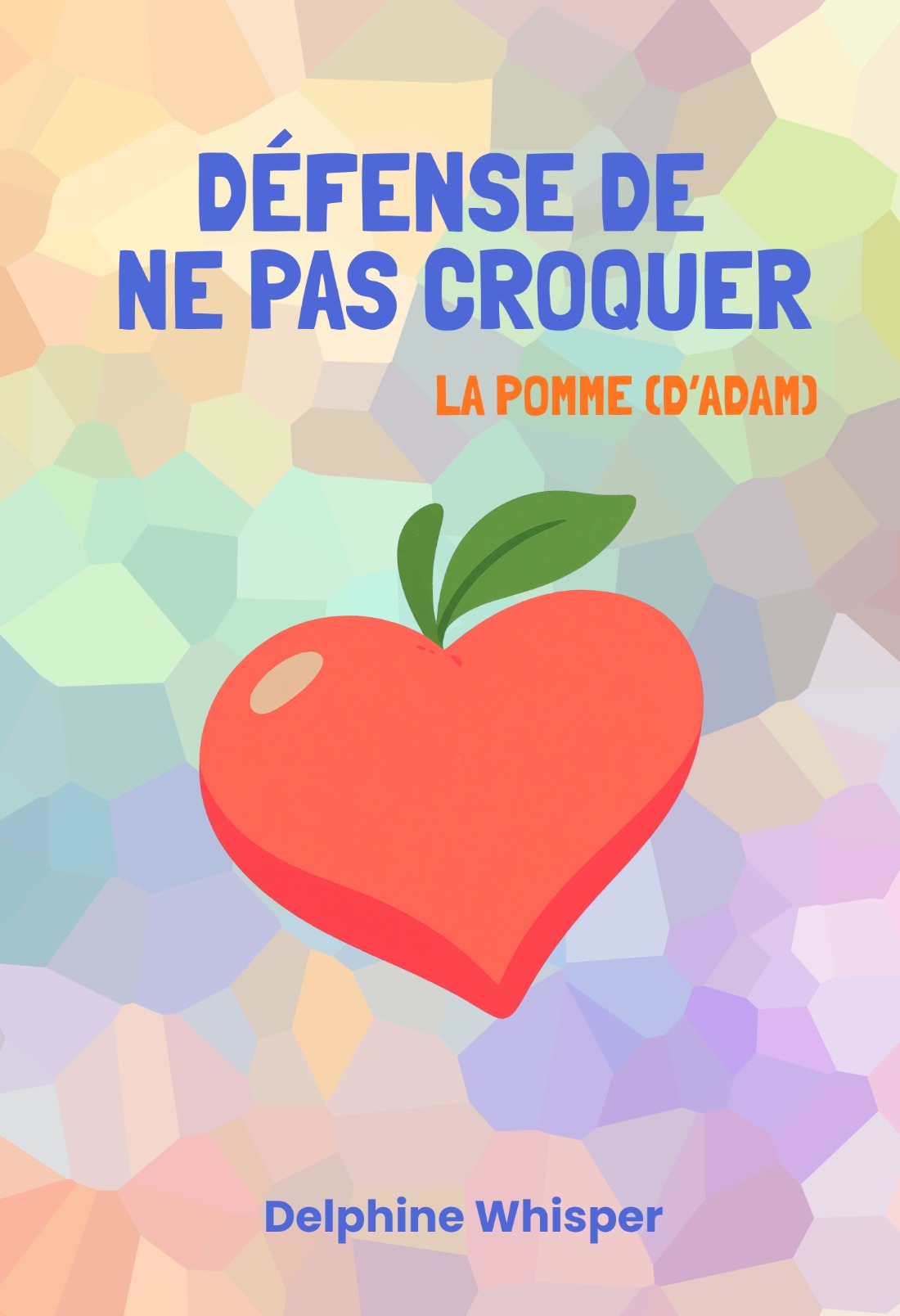 Défense de ne pas croquer la pomme (d'Adam)