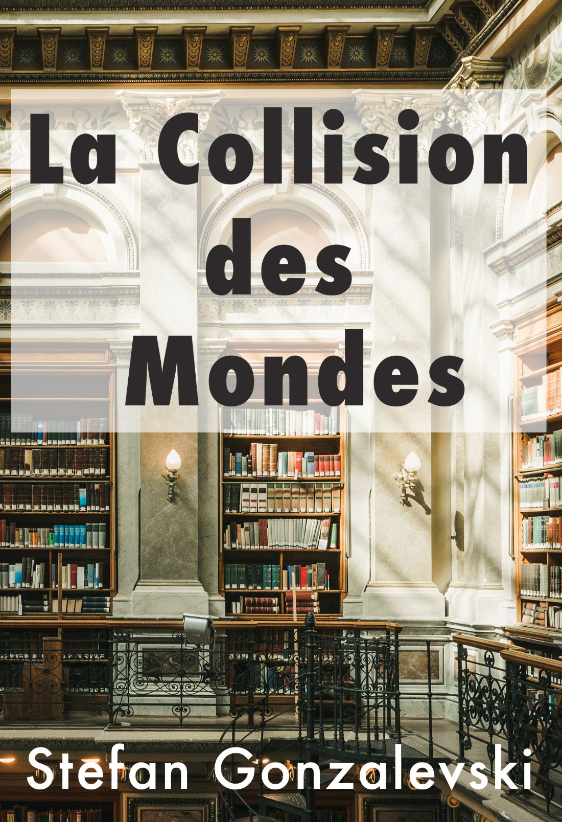 La Collision des Mondes