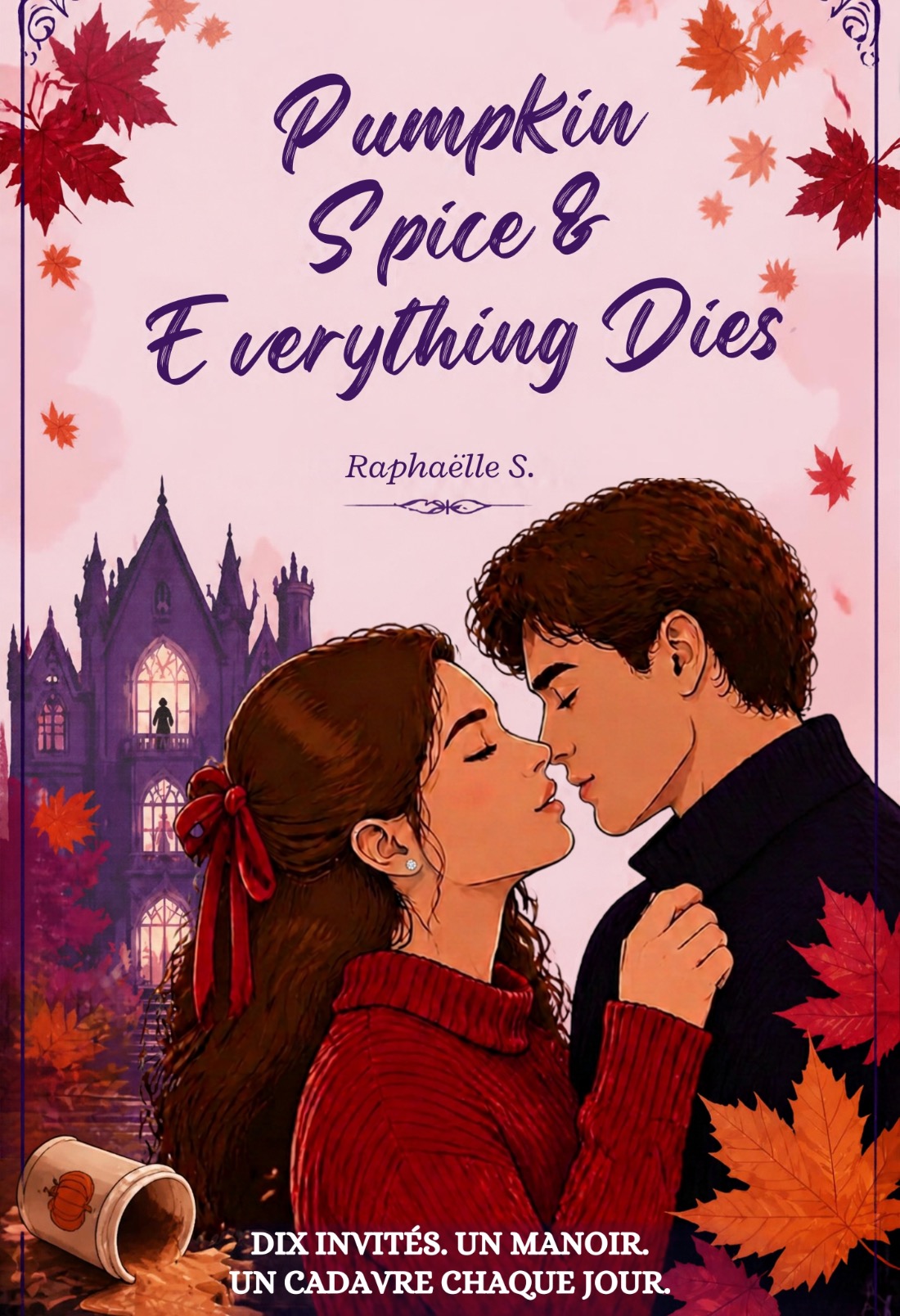 Pumpkin Spice and Everything Dies