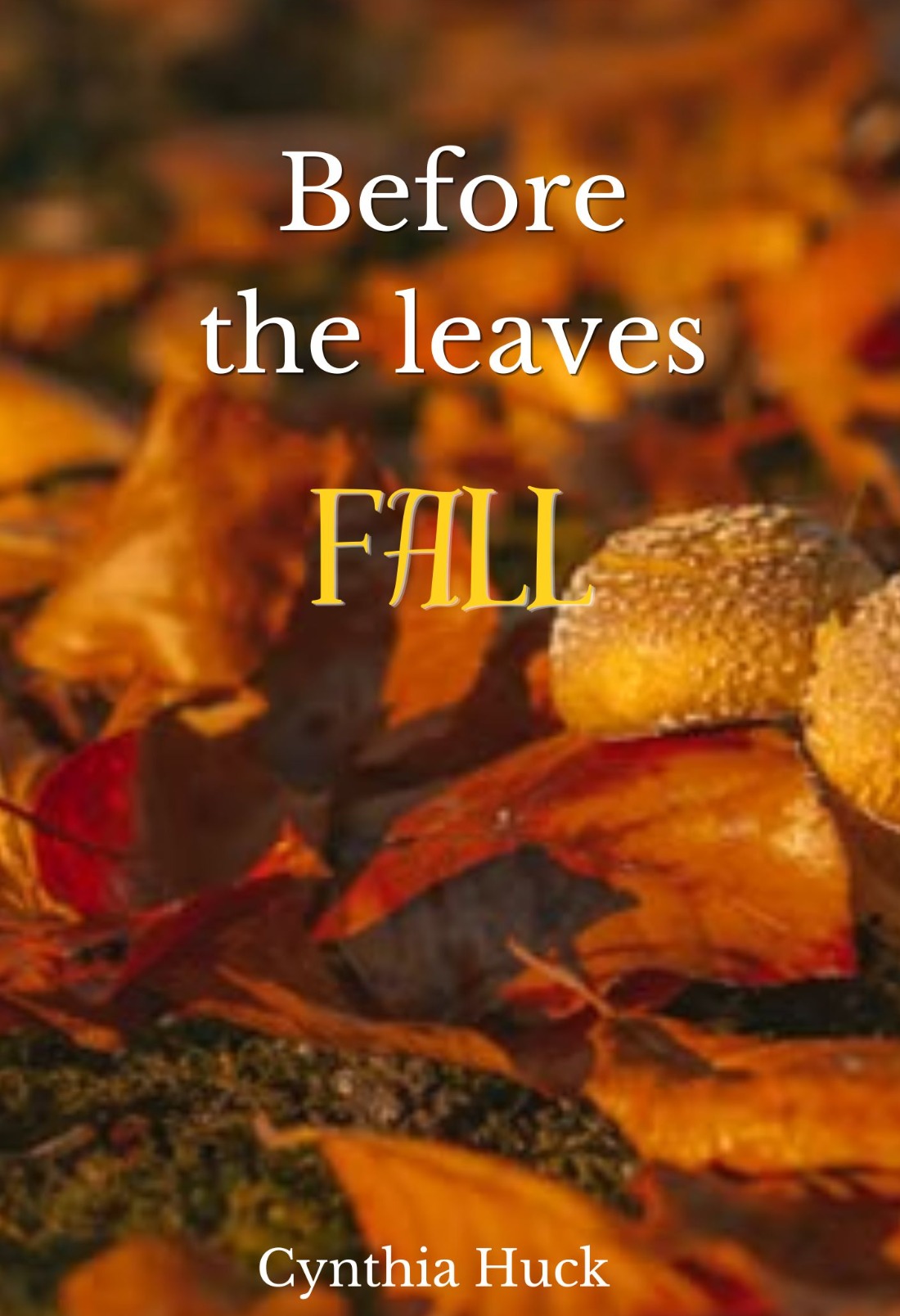 Before the leaves fall