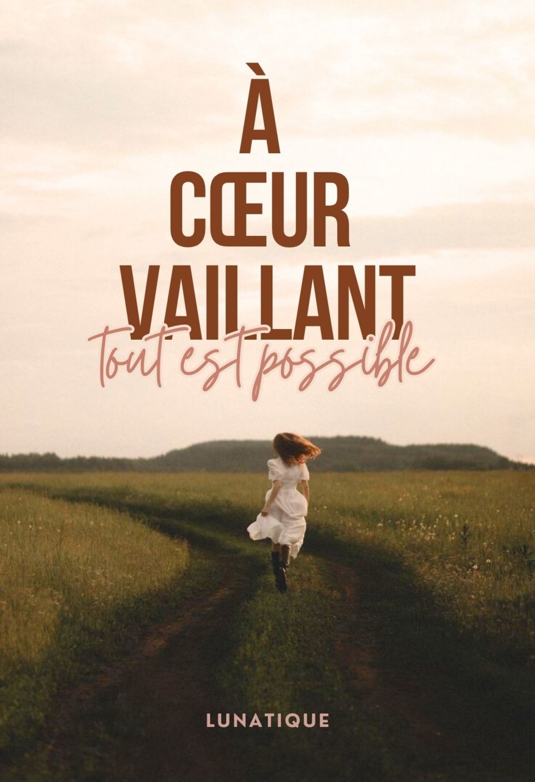 À cœur vaillant tout est possible