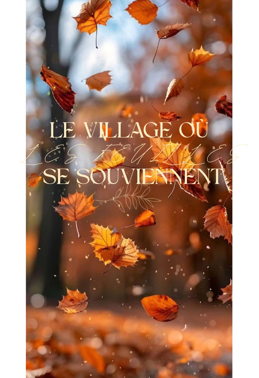 Le village où les feuilles écrivent des souvenirs