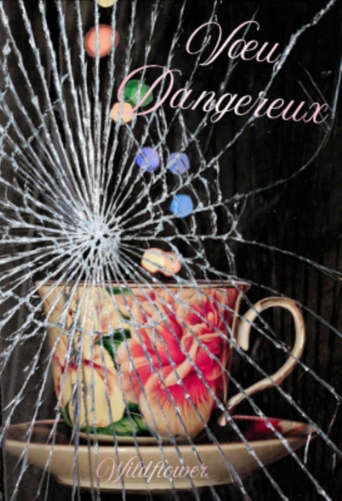 Vœu Dangereux