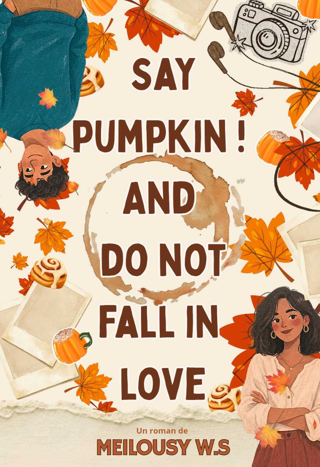 SAY PUMPKIN ! AND DO NOT FALL IN LOVE