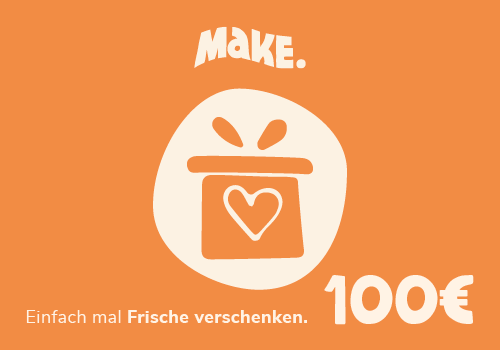 100€ MaKE. Gutschein 100€ MaKE. Gutschein