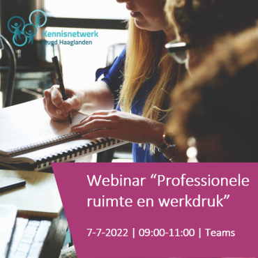 Webinar "Professionele ruimte en werkdruk"