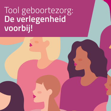 Tool Geboortezorg: De verlegenheid voorbij!