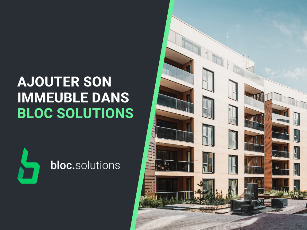 Ajouter son immeuble dans Bloc Solutions