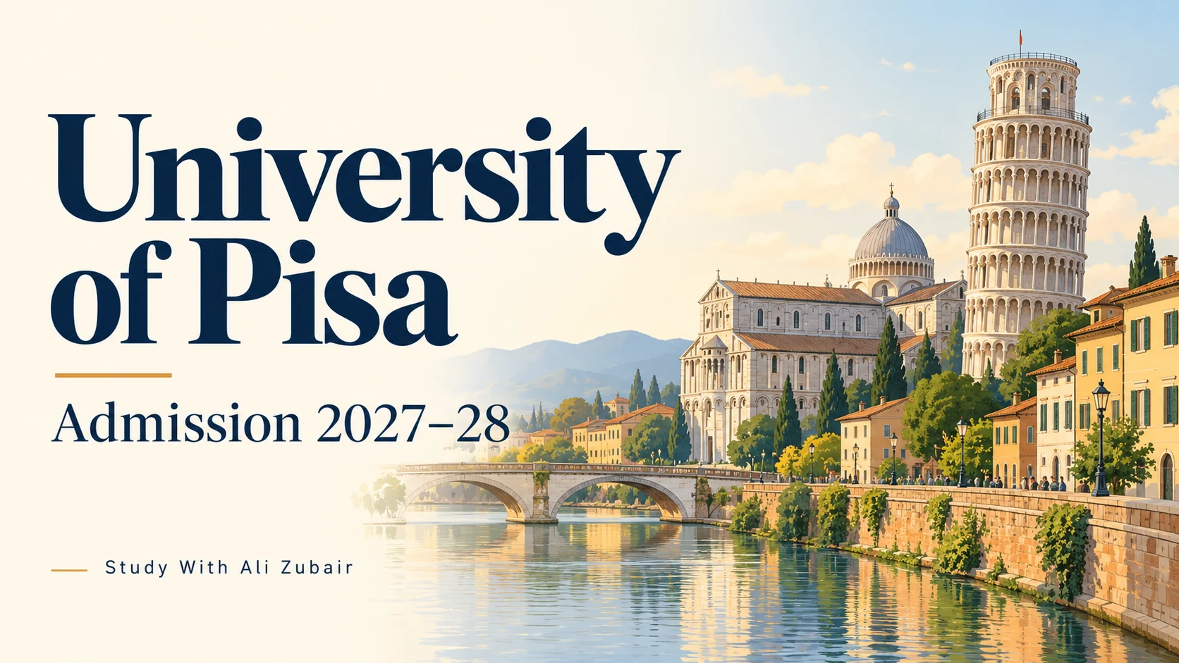 University of Pisa Admission 2027–28: Courses, Fees and Scholarships