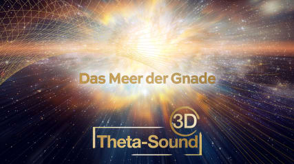 3D Theta Meditation | Das Meer der Gnade